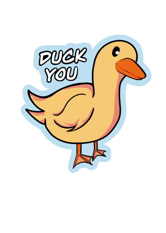 Duck you sticker